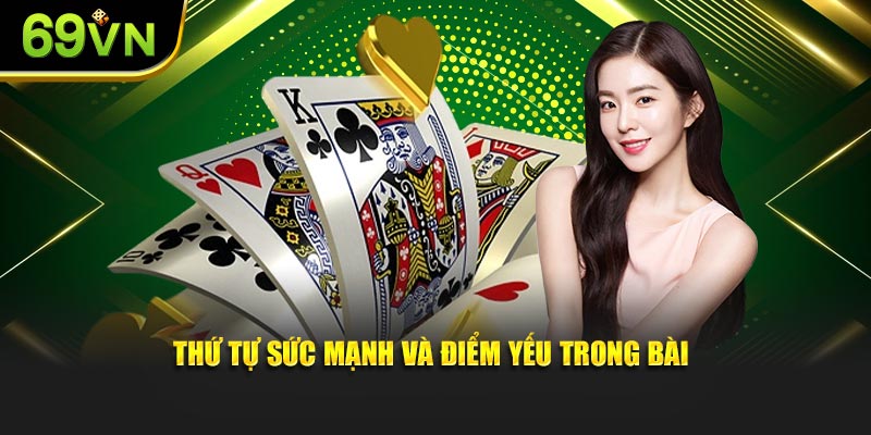 Thứ tự sức mạnh và điểm yếu trong bài